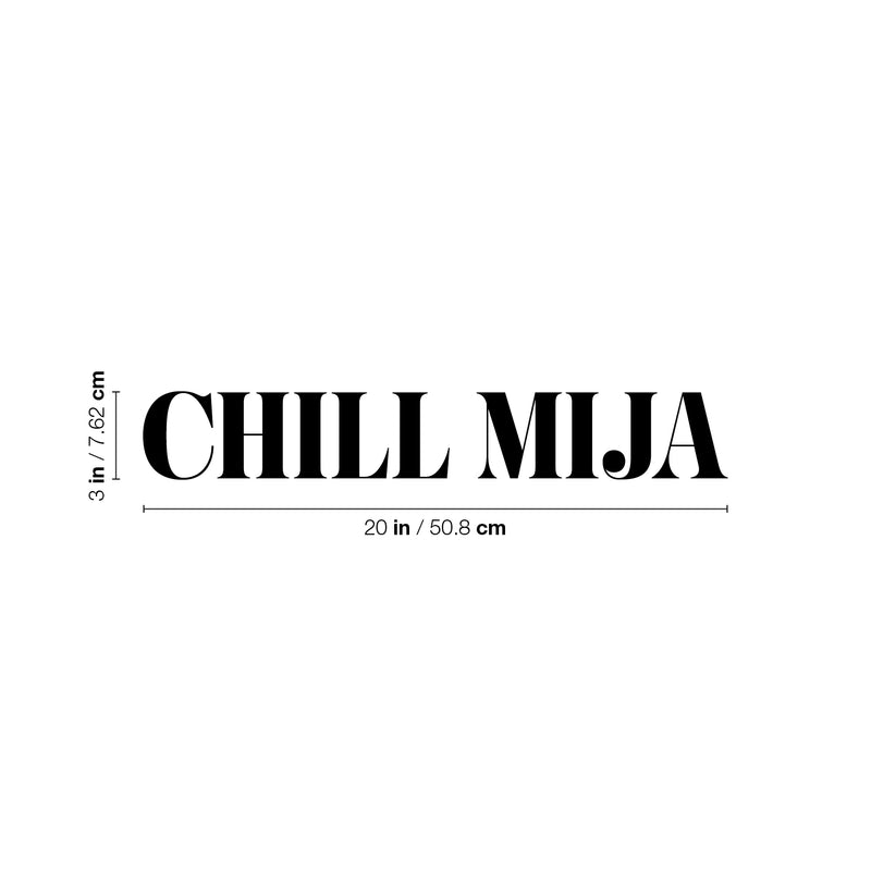 Vinyl Wall Art Decal - Chill Mija - Trendy Cute Inspiring Fun Positive Spanish Feminine Quote Sticker For Bedroom Office Boutique Beauty Salon Coffee Shop Mexican Phrase Decor 4