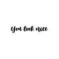 Vinyl Wall Art Decal - You Look Nice - 3. Trendy Inspiring Cute Positive Lovely Quote Sticker For Bedroom Closet Bathroom Make Up Mirror Boutique Beauty Saloon Spa Selfcare Decor 1