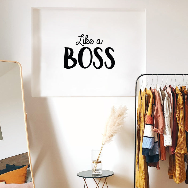 Vinyl Wall Art Decal - Like A Boss - 15" x 22" - Trendy Motivational Entrepreneur Quote Sticker For Home Bedroom Work Office Classroom Coffee Shop Decor 3