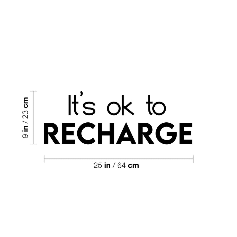 Vinyl Wall Art Decal - It's Ok To Recharge - Modern Inspirational Positive Optimism Quote Sticker For Home School Office Bedroom Living Room Coffee Shop Decor 4