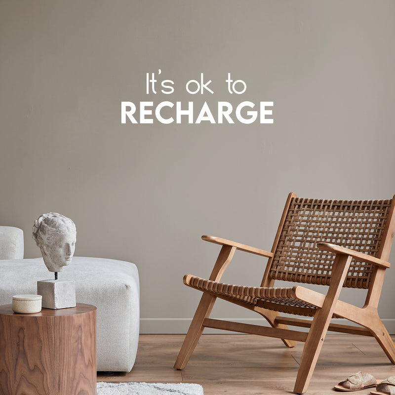 Vinyl Wall Art Decal - It's Ok To Recharge - 9" x 25" - Modern Inspirational Positive Optimism Quote Sticker For Home School Office Bedroom Living Room Coffee Shop Decor 2