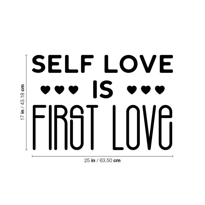 Vinyl Wall Art Decal - Self Love Is First Love - 17" x 25" - Modern Inspirational Positive Self Esteem Quote Sticker For Bedroom Closet Home Office Living Room Bathroom Decor 4