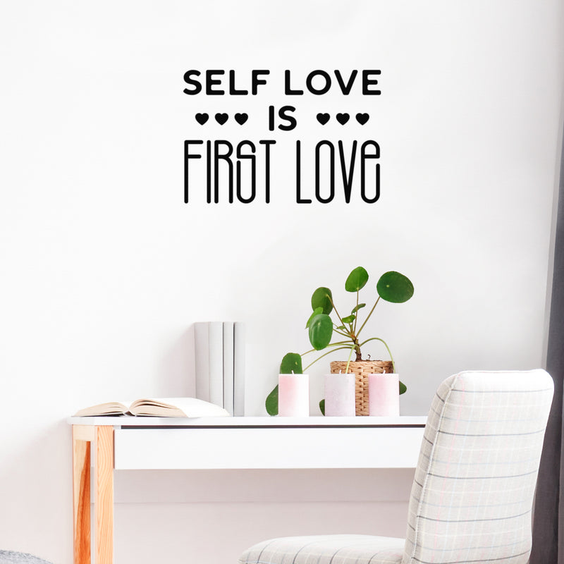 Vinyl Wall Art Decal - Self Love Is First Love - 17" x 25" - Modern Inspirational Positive Self Esteem Quote Sticker For Bedroom Closet Home Office Living Room Bathroom Decor 3