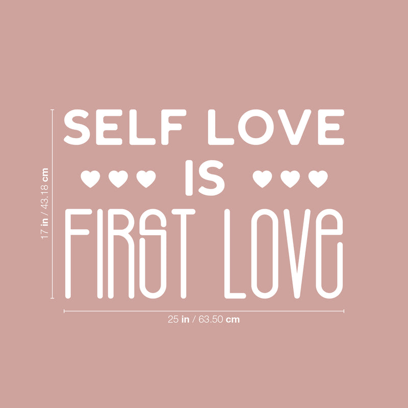 Vinyl Wall Art Decal - Self Love Is First Love - 17" x 25" - Modern Inspirational Positive Self Esteem Quote Sticker For Bedroom Closet Home Office Living Room Bathroom Decor 4