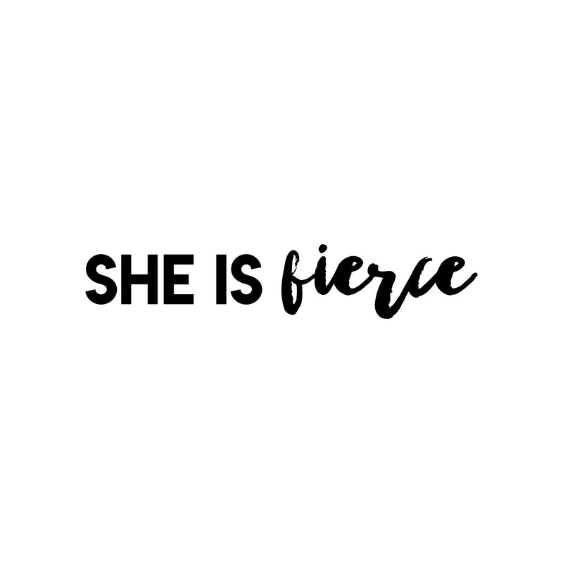 Vinyl Wall Art Decal - She Is Fierce - 4" x 20" - Trendy Inspiring  Fun Positive Quote Sticker For Bedroom Closet Bathroom Make Up Mirror Boutique Beauty Saloon Spa Lovely Decor 1