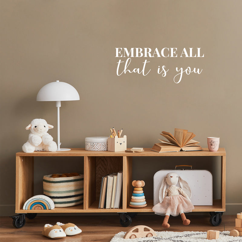 Vinyl Wall Art Decal - Embrace All That Is You - 10" x 25" - Trendy Inspiring Cute Positive Lovely Quote Sticker For Bedroom Closet Make Up Mirror Boutique Beauty Saloon Spa Selflove Decor 2