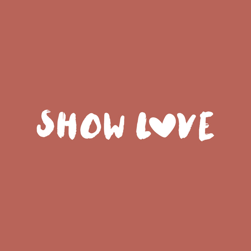 Vinyl Wall Art Decal - Show Love - 3.5" x 20" - Trendy Inspirational Cute Positive Quote Sticker For Couples Bedroom Home Office Kids Room Living Room Decor 1