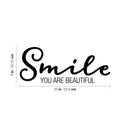 Vinyl Wall Art Decal - Smile You Are Beautiful - Modern Inspirational Self Love Positive Quote Sticker For Home Office Bedroom Closet Living Room Decor 4
