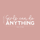 Vinyl Wall Art Decal - Girls Can Do Anything - 10" x 29" - Trendy Inspirational Women Quote Sticker For Girls Home Office Living Room Bedroom Makeup Mirror Decor 4