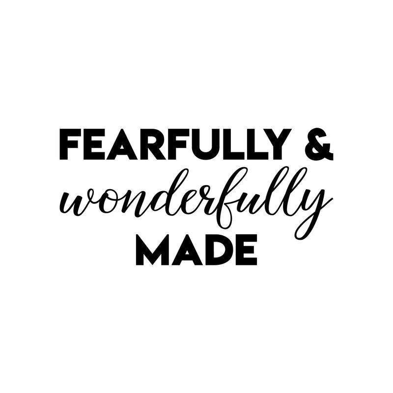 Vinyl Wall Art Decal - Fearfully And Wonderfully Made - 12.5" x 25" - Modern Inspirational Cute Optimistic Lovely Quote Sticker For Home Bedroom Kids Room Playroom Nursery School Decor 1