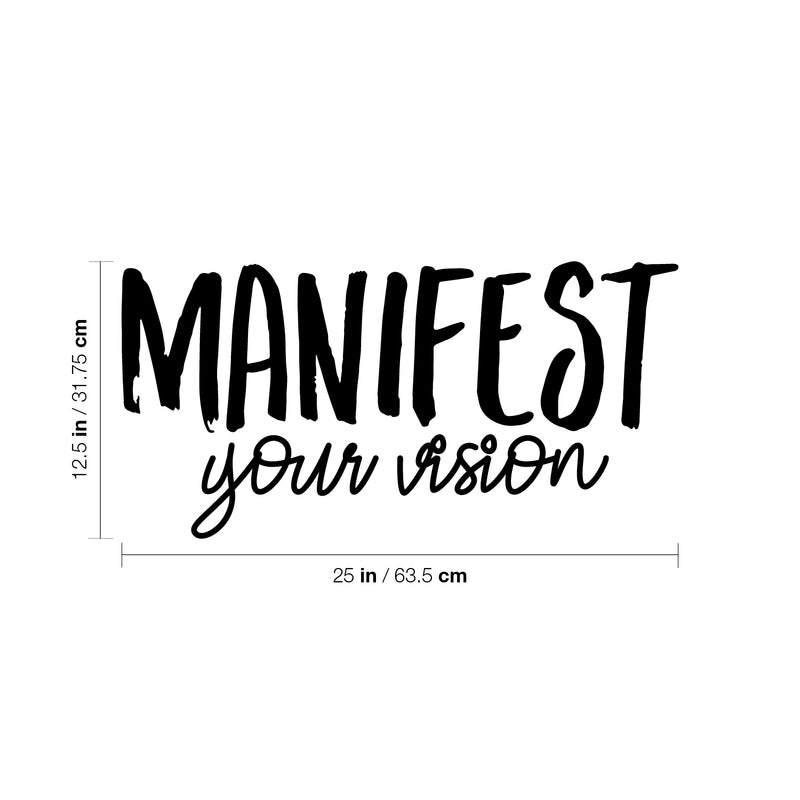 Vinyl Wall Art Decal - Manifest Your Vision - 12.5" x 25" - Trendy Cute Positive Inspiring Good Vibes Quote Sticker For Home Bedroom Living Room School Office Business Coffee Shop Decor 4