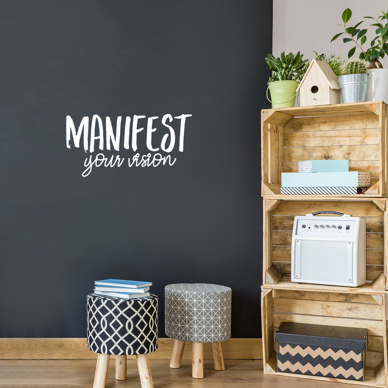 Vinyl Wall Art Decal - Manifest Your Vision - 12.5" x 25" - Trendy Cute Positive Inspiring Good Vibes Quote Sticker For Home Bedroom Living Room School Office Business Coffee Shop Decor 2