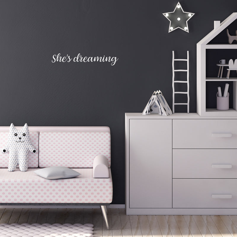 Vinyl Wall Art Decal - She's Dreaming - 4" x 22" - Trendy Inspirational Quote Sticker For Girls Home Office Living Room Kids Room Bedroom Makeup Mirror Decor 2