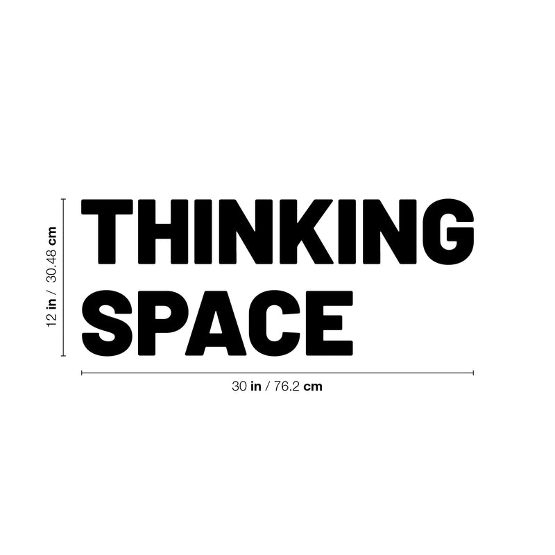 Vinyl Wall Art Decal - Thinking Space - 12" x 30" - Trendy Motivational Sarcasm Quote Sticker For Home Bedroom Closet Living Room Work Office Coffee Shop Decor 4