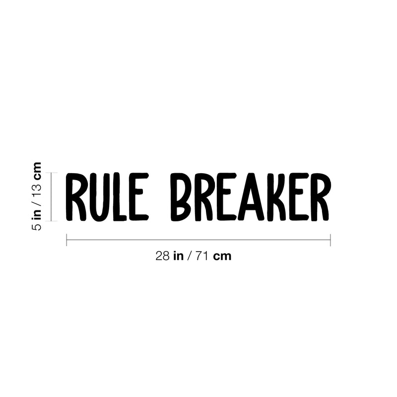 Vinyl Wall Art Decal - Rule Breaker - 5" x 28" - Trendy Cute Inspiring Positive Lovely Quote Sticker For Home Bedroom Kids Room Playroom Nursery Baby Room Daycare Classroom Decor 4