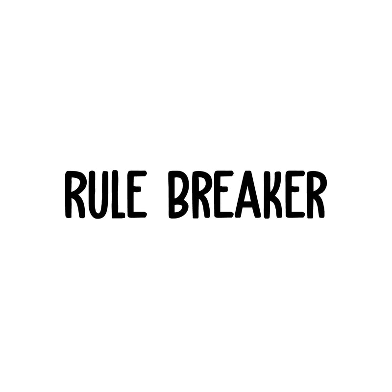 Vinyl Wall Art Decal - Rule Breaker - Trendy Cute Inspiring Positive Lovely Quote Sticker For Home Bedroom Kids Room Playroom Nursery Baby Room Daycare Classroom Decor 1