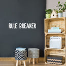 Vinyl Wall Art Decal - Rule Breaker - 5" x 28" - Trendy Cute Inspiring Positive Lovely Quote Sticker For Home Bedroom Kids Room Playroom Nursery Baby Room Daycare Classroom Decor 2
