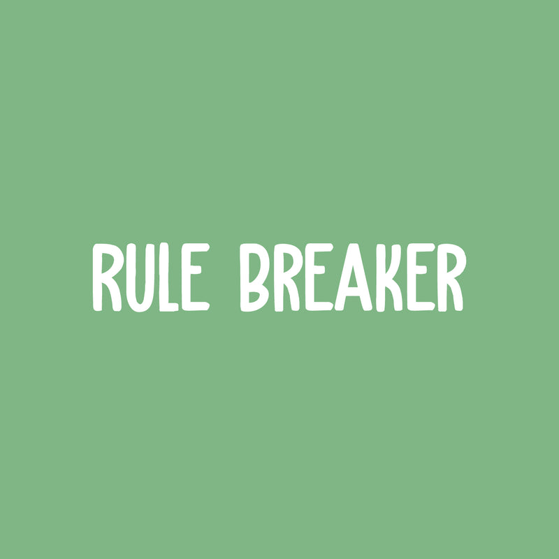 Vinyl Wall Art Decal - Rule Breaker - 5" x 28" - Trendy Cute Inspiring Positive Lovely Quote Sticker For Home Bedroom Kids Room Playroom Nursery Baby Room Daycare Classroom Decor 1