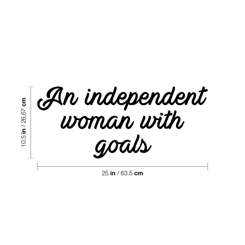 Vinyl Wall Art Decal - An Independent Woman With Goals - 10. Trendy Motivational Feminism Quote Sticker For Woman Home Bedroom Living Room Store Work Office Decor 4