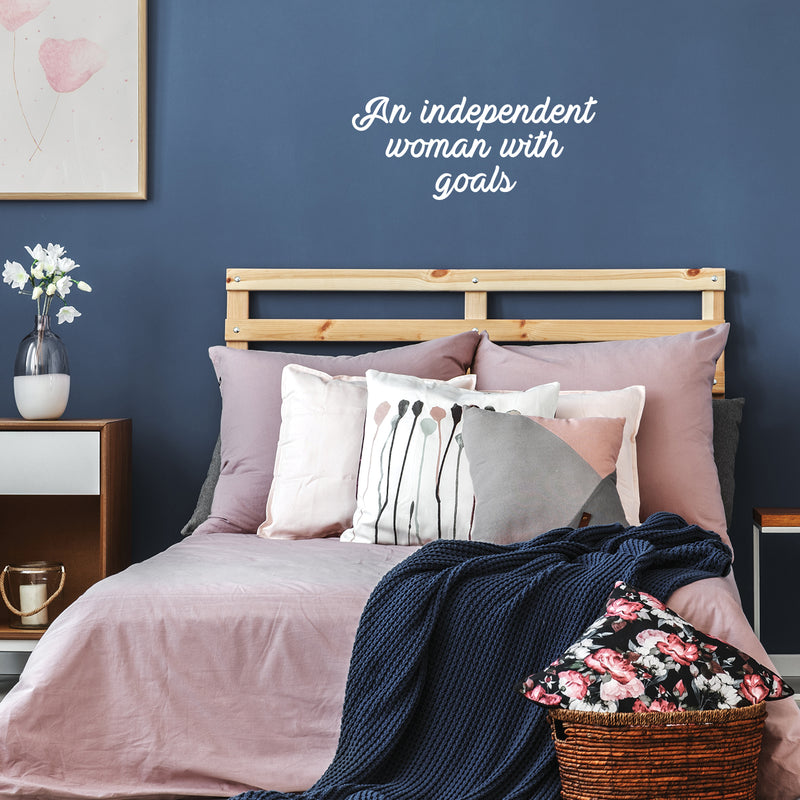 Vinyl Wall Art Decal - An Independent Woman With Goals - 10.5" x 25" - Trendy Motivational Feminism Quote Sticker For Woman Home Bedroom Living Room Store Work Office Decor 2