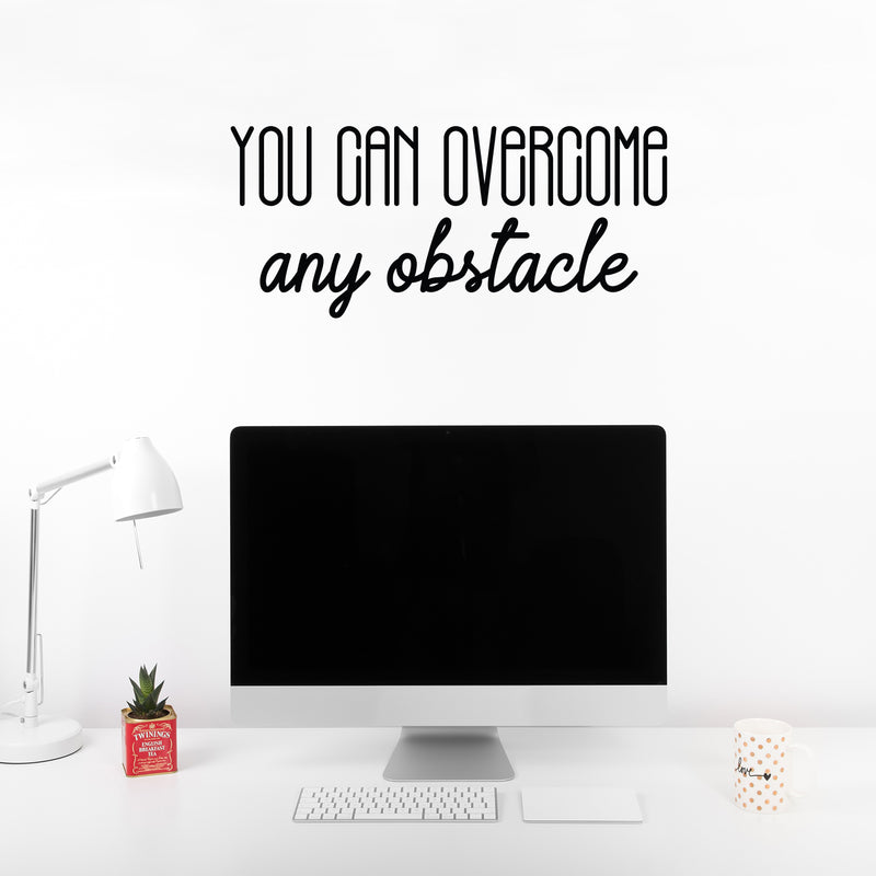 Vinyl Wall Art Decal - You Can Overcome Any Obstacle - Modern Motivational Optimism Quote Sticker For Home Bedroom Work Office Living Room School Classroom Decor 3