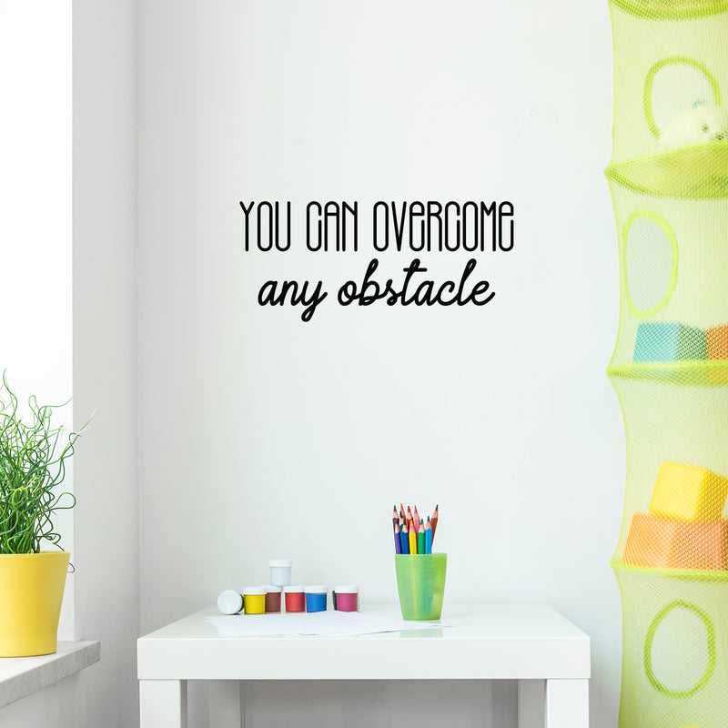 Vinyl Wall Art Decal - You Can Overcome Any Obstacle - 11" x 25" -  Modern Inspirational Optimism Quote Sticker For Home Office Bedroom Closet Living Room School Classroom Decor 2