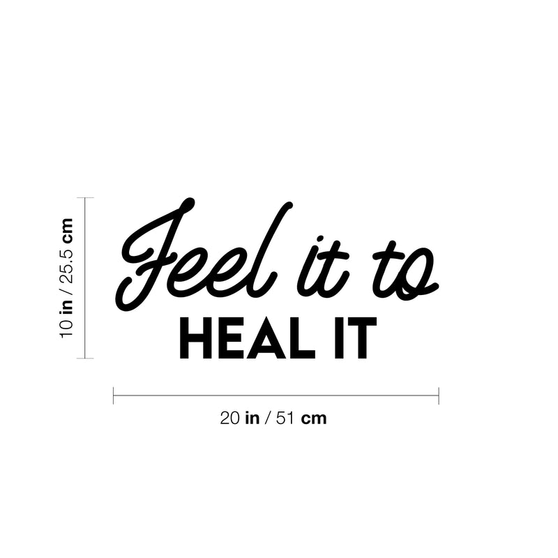 Vinyl Wall Art Decal - Feel It To Heal It - 10" x 20" - Modern Inspirational Positive Life Quote Sticker For Home Office Bedroom Closet Living Room Coffee Shop Decor 4