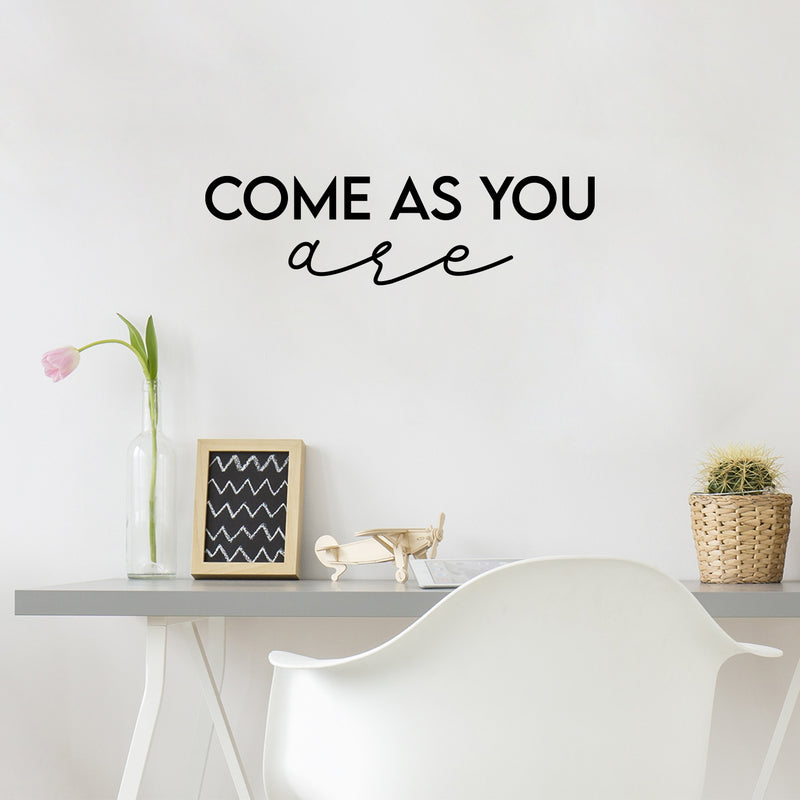 Vinyl Wall Art Decal - Come As You Are - 6" x 25" - Modern Inspirational Positive Self Love Quote Sticker For Home Office Bedroom Closet Living Room Decor 2