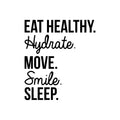 Vinyl Wall Art Decal - Eat Healthy Hydrate Move Smile - Trendy Motivating Positive Healthy Lifestyle Quote Sticker For Office Gym Yoga Fitness Home Kitchen Health Center Decor 1