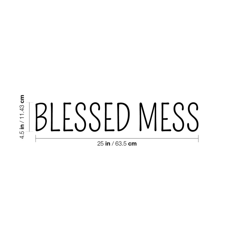 Vinyl Wall Art Decal - Blessed Mess - 4.5" x 25" - Trendy Cute Inspiring Positive Lovely Quote Sticker For Home Bedroom Kids Room Playroom Nursery Baby Room Daycare Classroom Decor 4