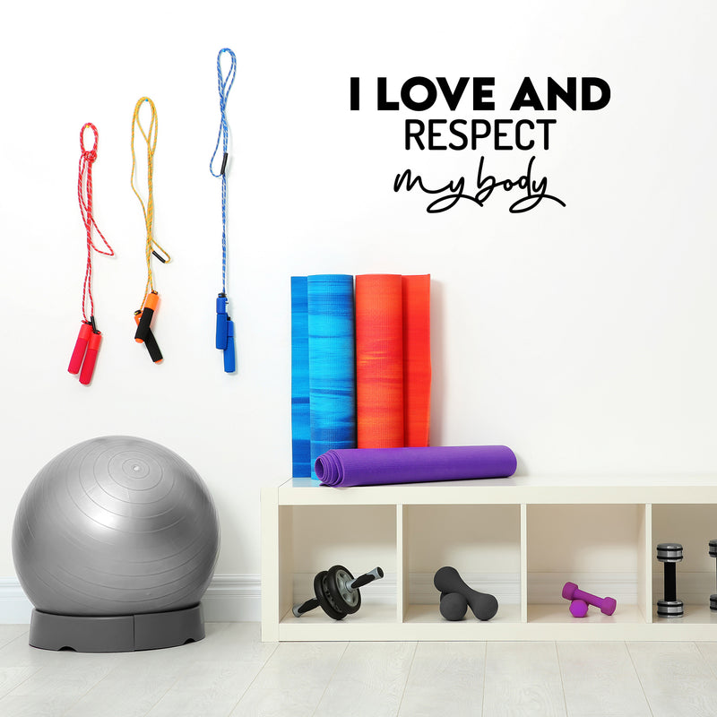Vinyl Wall Art Decal - I Love And Respect My Body - 16" x 30" - Modern Cute Inspiring  Positive Lifestyle Quote Sticker For Office Business Coffee Shop Yoga Home Gym Fitness Decor 2