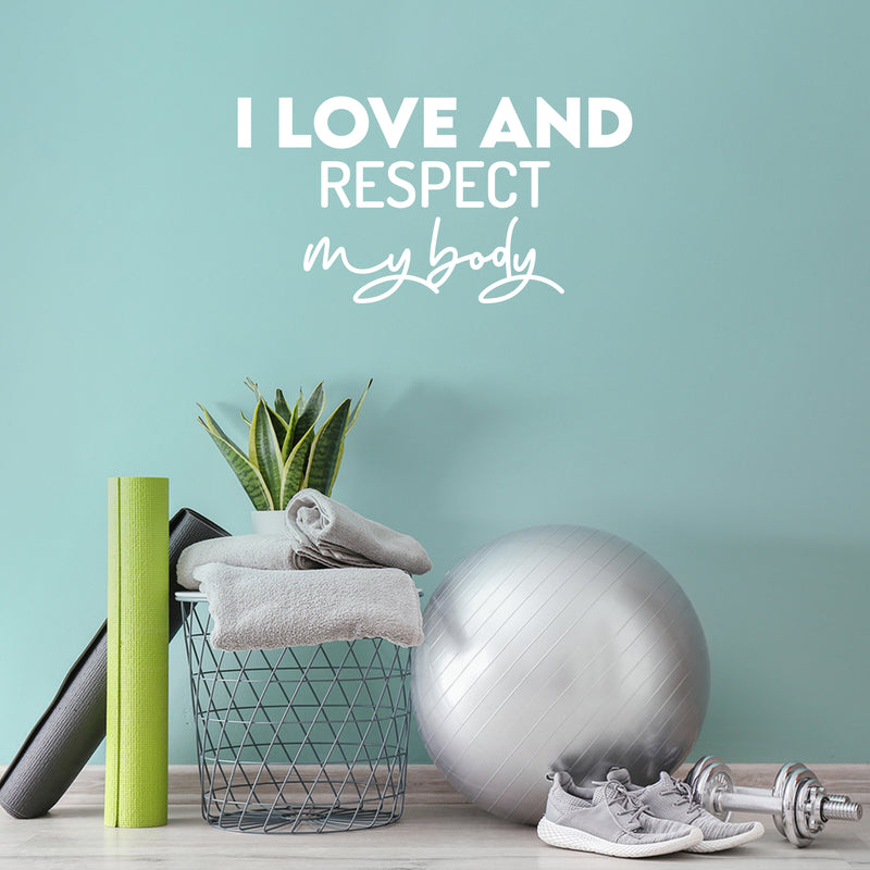 Vinyl Wall Art Decal - I Love And Respect My Body - 16" x 30" - Modern Cute Inspiring  Positive Lifestyle Quote Sticker For Office Business Coffee Shop Yoga Home Gym Fitness Decor 2