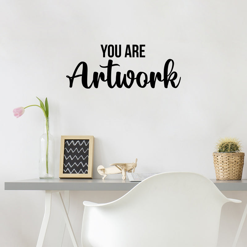 Vinyl Wall Art Decal - You Are Artwork - 9. Trendy Motivational Quote Sticker For Artist Home Bedroom Closet Living Room Classroom Work Office Makeup Room Decor 2