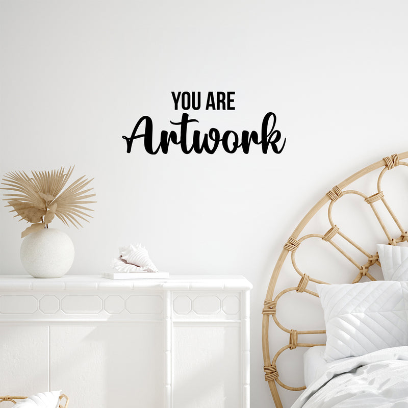 Vinyl Wall Art Decal - You Are Artwork - 9.5" x 25" - Trendy Motivational Quote Sticker For Artist Home Bedroom Closet Living Room Classroom Work Office Makeup Room Decor 3