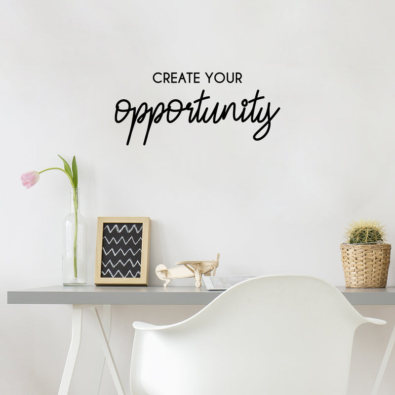 Vinyl Wall Art Decal - Create Your Opportunity - 11" x 25" - Trendy Inspirational Positive Quote Sticker For Home Bedroom Living Room Kids Room Playroom Classroom School Office Coffee shop Decor 2