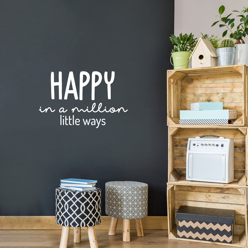 Vinyl Wall Art Decal - Happy In A Million Little Ways - 16" x 25" - Modern Inspirational Positive Quote Sticker For Home Office Bedroom Living Room Kids Room Coffee Shop Decor 2