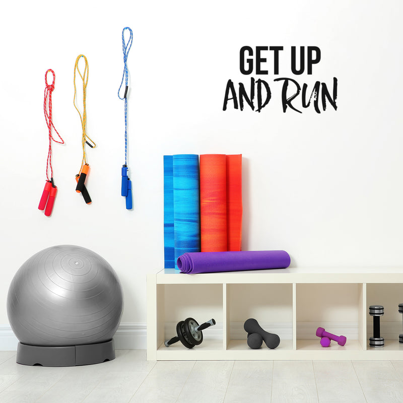 Vinyl Wall Art Decal - Get Up And Run - Trendy Motivating Positive Healthy Lifestyle Quote Sticker For Gym CrossFit Yoga Pilates Dance Classes Office Business Fitness Decor 2
