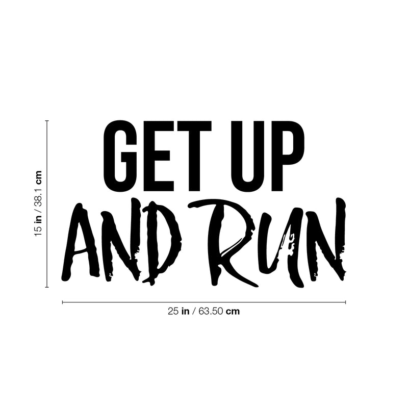 Vinyl Wall Art Decal - Get Up And Run - Trendy Motivating Positive Healthy Lifestyle Quote Sticker For Gym CrossFit Yoga Pilates Dance Classes Office Business Fitness Decor 4