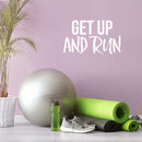 Vinyl Wall Art Decal - Get Up And Run - Trendy Motivating Positive Healthy Lifestyle Quote Sticker For Gym CrossFit Yoga Pilates Dance Classes Office Business Fitness Decor 5