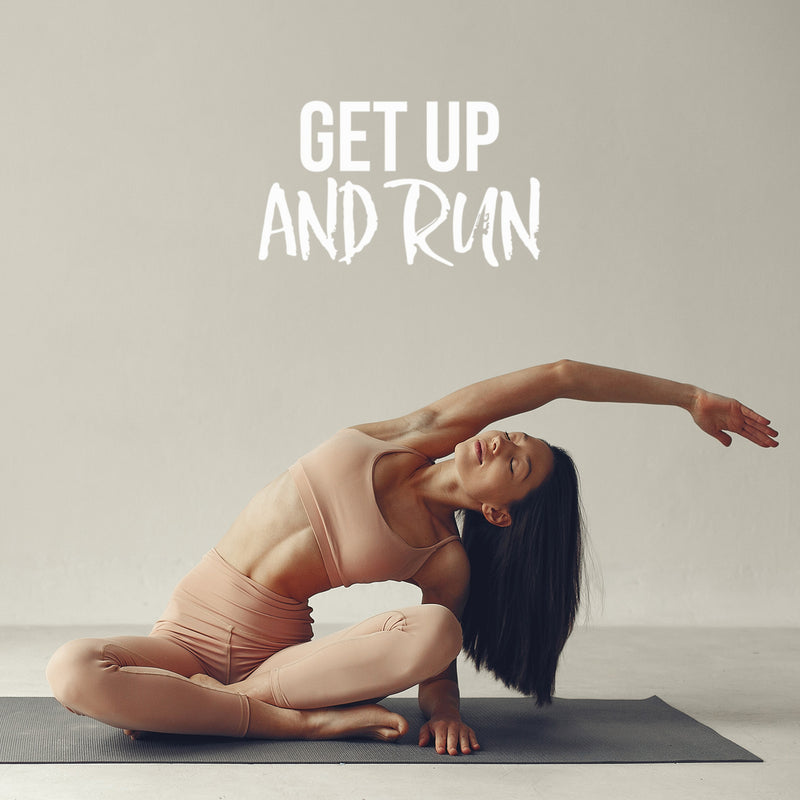 Vinyl Wall Art Decal - Get Up And Run - 15" x 25" - Trendy Motivating Positive Healthy Lifestyle Quote Sticker For Gym CrossFit Yoga Pilates Dance Classes Office Business Fitness Decor 2