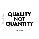 Vinyl Wall Art Decal - Quality Not Quantity - 15.5" x 30" - Modern Positive Motivational Lifestyle Quote Sticker For Home Bedroom Living Room Office School Gym Yoga Pilates Fitness Decor 4