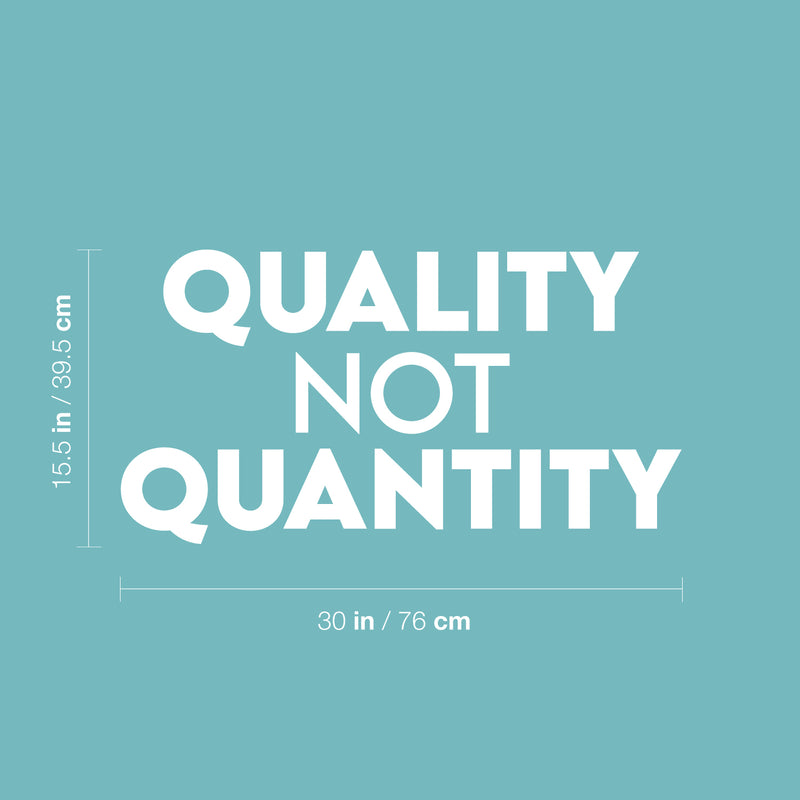 Vinyl Wall Art Decal - Quality Not Quantity - 15.5" x 30" - Modern Positive Motivational Lifestyle Quote Sticker For Home Bedroom Living Room Office School Gym Yoga Pilates Fitness Decor 4