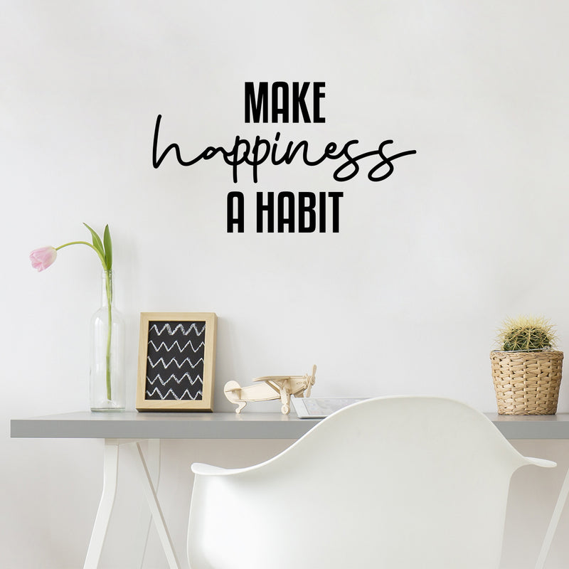 Vinyl Wall Art Decal - Make Happiness A Habit - 14" x 25" - Trendy Inspirational Optimistic Good Vibes Quote Sticker For Home Bedroom Kids Room Living Room Playroom Classroom Office Cute Decor 3