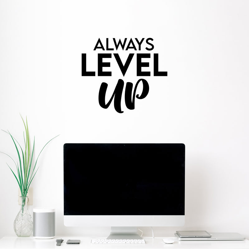 Vinyl Wall Art Decal - Always Level Up - 16. Modern Cute Inspirational Optimistic Good Vibes Quote Sticker For Home Bedroom Kids Room Living Room Playroom School Office Decor 2