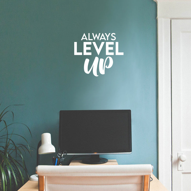 Vinyl Wall Art Decal - Always Level Up - 16.5" x 19" - Modern Cute Inspirational Optimistic Good Vibes Quote Sticker For Home Bedroom Kids Room Living Room Playroom School Office Decor 3