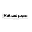 Vinyl Wall Art Decal - Walk With Purpose - Modern Cute Motivating Positive Vibes Quote Sticker For Home Bedroom Closet Living Room Office Business School Boutique Beauty Saloon Decor 4