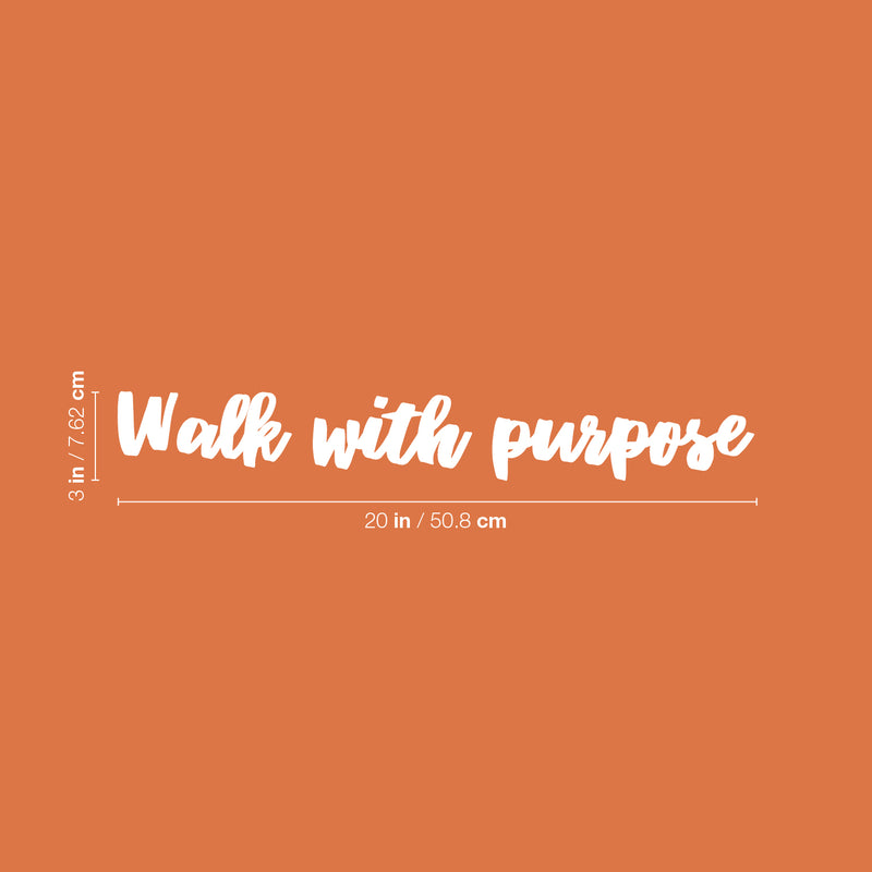 Vinyl Wall Art Decal - Walk With Purpose - 3" x 20" - Modern Cute Motivating Positive Vibes Quote Sticker For Home Bedroom Closet Living Room Office Business School Boutique Beauty Saloon Decor 4