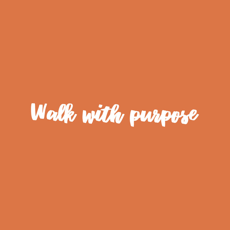 Vinyl Wall Art Decal - Walk With Purpose - 3" x 20" - Modern Cute Motivating Positive Vibes Quote Sticker For Home Bedroom Closet Living Room Office Business School Boutique Beauty Saloon Decor 1