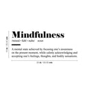 Vinyl Wall Art Decal - Mindfulness Definition  - 10" x 25" - Modern Inspirational Positive Quote Sticker For Bedroom Closet Home School Work Office Kids Room Living Room Decor 4