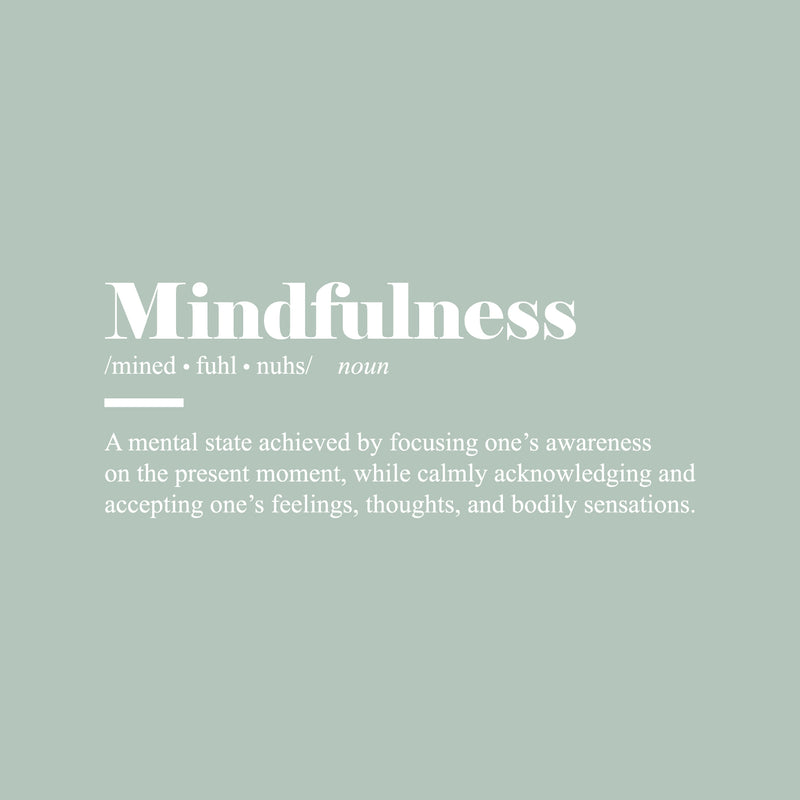 Vinyl Wall Art Decal - Mindfulness Definition  - 10" x 25" - Modern Inspirational Positive Quote Sticker For Bedroom Closet Home School Work Office Kids Room Living Room Decor 1